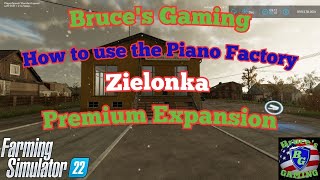 FS 22How to Use the Piano Factory on Zielonka [upl. by Letney301]