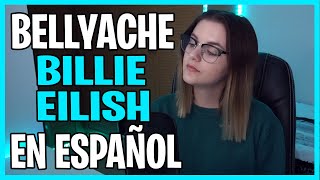 ⚡ Bellyache  Billie Eilish EN ESPAÑOL CoverAdaptación  SUZY⚡ [upl. by Midan339]