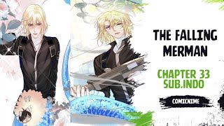 【SubIndo  BL】The Falling Merman Chapter 33 [upl. by Xila]