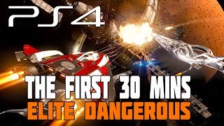 Elite Dangerous  PS4 Gameplay  The First 30 Minutes amp Getting Started Guide [upl. by Ani307]