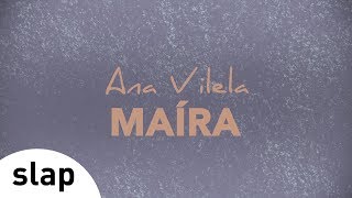 Ana Vilela  Maíra  Álbum quotAna Vilelaquot Lyric Video [upl. by Neyu]