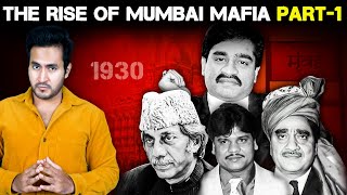 Full Story of Mumbai Underworld Mafia  Part 1  The Rise [upl. by Hsur104]