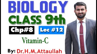 VitaminC  Components of human food  Chapter 8  9th class Biology  Lec 12 [upl. by Einwahr421]