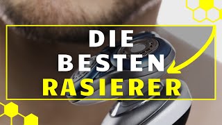 Rasierer TEST  Die 3 besten Rasierer im großen Vergleich [upl. by Eerolam892]