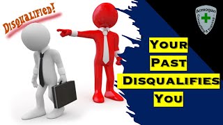 Being Disqualified Due To Past Actions [upl. by Dixie]