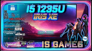 i51235u in 2024  Intel Iris XE in 15 GAMES [upl. by Stricklan]