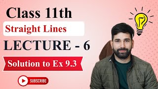 Class 11th Straight Lines Solution to Ex 93Lecture  6 [upl. by Bethezel]