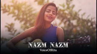 Nazm Nazm  Bareilly Ki Barfi  Female Cover Version by VoiceOfRitu  Ritu Agarwal [upl. by Elleinet243]