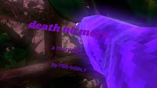 DEATH NO MORE montage [upl. by Gabbert]