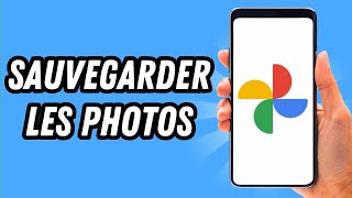 Comment sauvegarder les photos sur Google Photo GUIDE COMPLET [upl. by Immot]