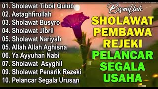 KUMPULAN SHOLAWAT MERDU PENENANG HATI TERBARU 2024  SHOLAWAT JIBRIL PEMBUKA REJEKI [upl. by Limann]