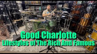 Good Charlotte Lifestyles of The Rich And Famous Drum Cover [upl. by Rickert]