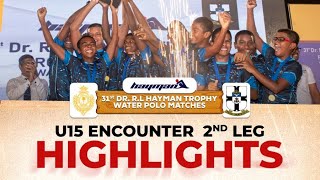 HIGHLIGHTS  31st Dr R L Hayman Trophy Water Polo Matches – U15 Encounter  2nd Leg [upl. by Stevy]