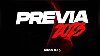 🔥MIX PREVIA 2023🔥  MIX FIESTERO  LO MAS ESCUCHADO  NICO DJ⚡ [upl. by Ferrel447]