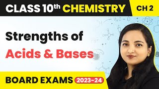 Strengths of Acids and Bases  Acids Bases and Salts  Class 10 Chemistry Chapter 2 [upl. by Jody]