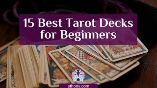 Top 15 Tarot Decks for Beginners and Tarot Students [upl. by Aiket]