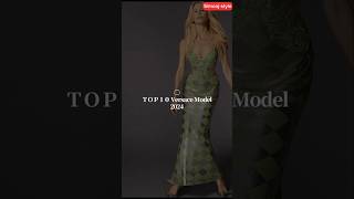 Top10 versace model 2024 [upl. by Quinn589]