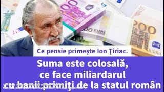 Ce pensie primeşte Ion Ţiriac [upl. by Riatsila118]