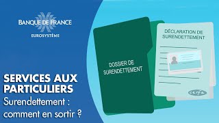 Surendettement  comment en sortir   Banque de France [upl. by Nahtonoj814]