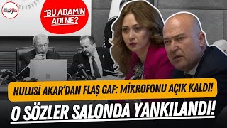 Hulusi Akardan flaş gaf Mikrofonu açık kaldı o sözler salonda yankılandı Bilgi geldi reddeceğiz [upl. by Ailaza]