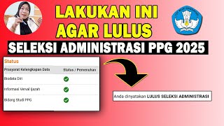 CEK SYARAT LULUS SELEKSI ADMINISTRASI PPG 20242025  HATIHATI SAAT ISI DATA [upl. by Gastineau]