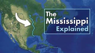 The Mississippi River Explained in under 3 minutes [upl. by Nnylakcaj]