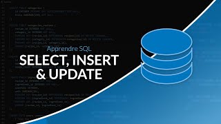 Apprendre et maitriser SQL  SELECT UPDATE amp INSERT [upl. by Notsua782]