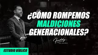 Cómo rompemos maldiciones generacionales  Freddy DeAnda [upl. by Danna]