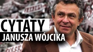 Odszedł Janusz Wójcik Najlepsze cytaty [upl. by Noraha968]