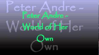 Peter Andre  World of her own [upl. by Nnagem]