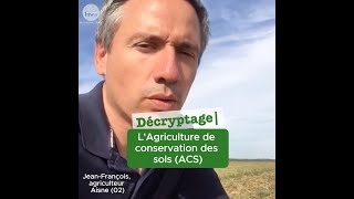 Décryptage  Agriculture de conservation des sols ACS  Ep5 [upl. by Doria341]