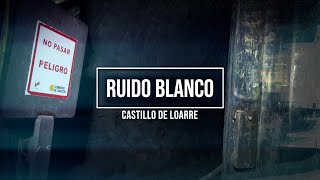 CASTILLO DE LOARRE 【RUIDO BLANCO】 [upl. by Musetta]