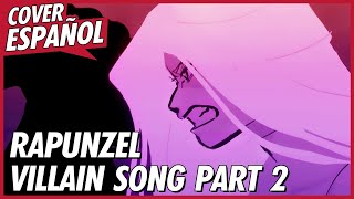 RAPUNZEL VILLAIN SONG PART 2  When Will My Life Begin  Animatic  Cover Español  David Delgado [upl. by Omolhs]