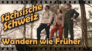 Wandern wie früher durch die Sächsische Schweiz  Vintage Wanderung [upl. by Britton168]