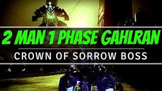 2 Man 1 Phase Gahlran Kill  Crown of Sorrow Boss  Destiny 2 [upl. by Doble]