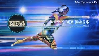 Love Me Back by Mondays  2010s Pop Music [upl. by Brabazon836]