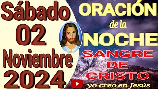 Oración de la noche de hoy sábado 02 de noviembre de 2024 [upl. by Aytnahs539]