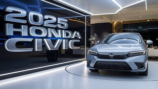 2025 Honda Civic Style Meets Efficiency [upl. by Flam669]