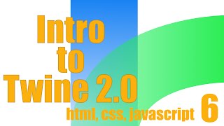 Intro to Twine 20 HTML CSS and Javascript [upl. by Suiradel]