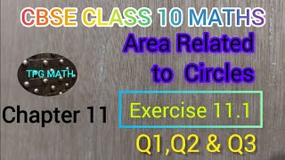 CBSE  NCERT CLASS 10 MATHS  Area related CIRCLES  EXERCISE 111  Questions amp Answer Q1Q2 amp Q3 [upl. by Hannala]