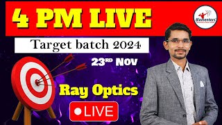 Physics 4 PM Live l Ray Optics l NCERT Based l 5000 MCQs for NEET 2024 I Shivam Sir [upl. by Zoe]