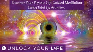 Discover Your Psychic Abilities Meditation  Level 3 Third Eye Activation  Dissolve Physical Self [upl. by Eiramlatsyrc]