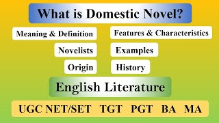 Domestic Novel in English Literature Definition Characteristics History Examples and Notes [upl. by Saidee]