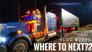 WHERE TO NEXT  My Trucking Life  Vlog 2990 [upl. by Nessi220]