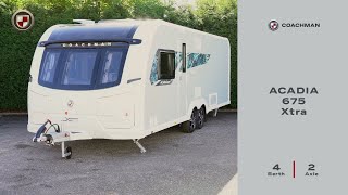 Coachman Caravan Company Ltd Acadia 675 Xtra 2025 Season [upl. by Sakhuja]