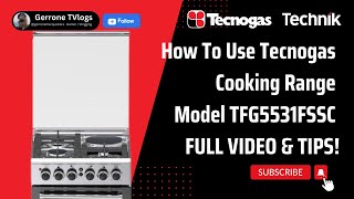 How To Use Tecnogas Cooking Range Model TFG5531FSSC  FULL VIDEO amp TIPS 19 [upl. by Lyon257]