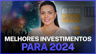 Melhores Investimentos para 2024 [upl. by Alda]