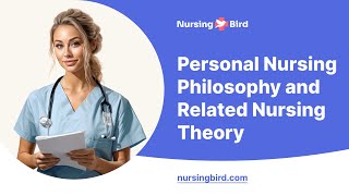 Personal Nursing Philosophy and Related Nursing Theory  Essay Example [upl. by Ramak]