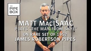 Matt MacIsaac plays a rare set of 1952 Robertson Bagpipes [upl. by Fernas]