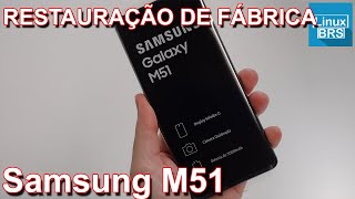 SAMSUNG GALAXY M51  FORMATAÇÃO DE FÁBRICA COMO FORMATAR [upl. by Blunk]